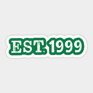 EST. 1999 Sticker